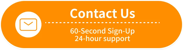 Contact Us(60-Second Sign-Up 24-hour support)